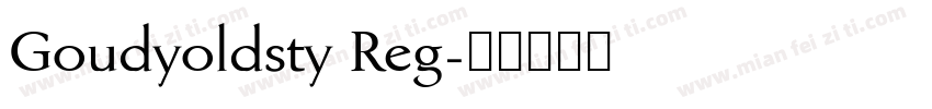 Goudyoldsty Reg字体转换